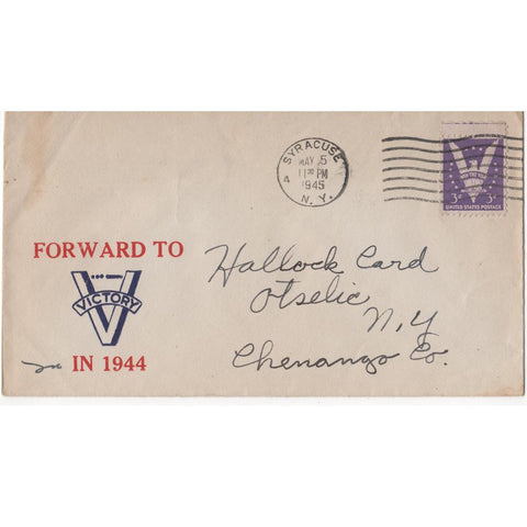 May 5. 1945 "Forward to Victory" WW2 Patriotic Cover