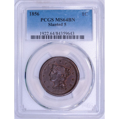 1856 Large Cent Slanted 5 - PCGS MS 64 BN - Choice Uncirculated