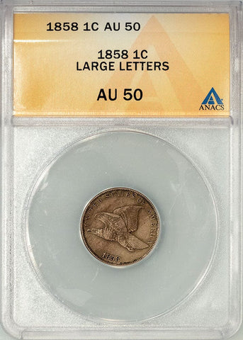 1858 Large Letters Flying Eagle Cent - ANACS AU 50