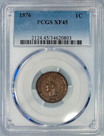 1876 Indian Head Cent - PCGS XF 45 - Choice Extremely Fine