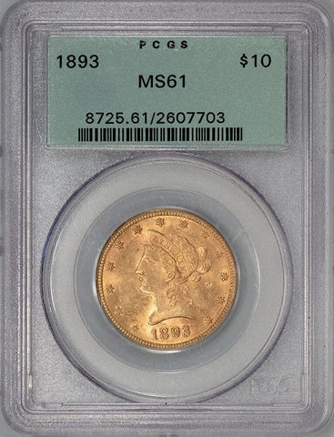 1893 $10 Liberty Gold Eagle - PCGS MS 61 OGH - Brilliant Uncirculated