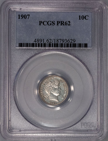 Proof 1907 Barber Dime - PCGS PR 62 - Low 575 Mintage