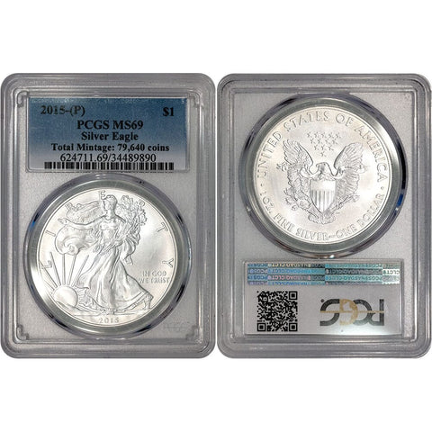2015(P) American Silver Eagle - PCGS 69 - Mintage: 79,640