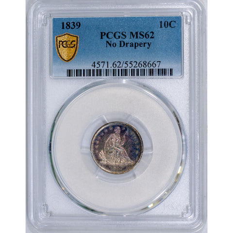 1839 Seated Liberty Dime No Drapery - PCGS MS 62 - Pretty Toned Brilliant Uncirculated