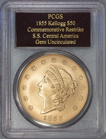 1855 Restrike Kellogg Gold $50 - 2.419 AGW - S.S. Central America Gold - PCGS Gem Unc