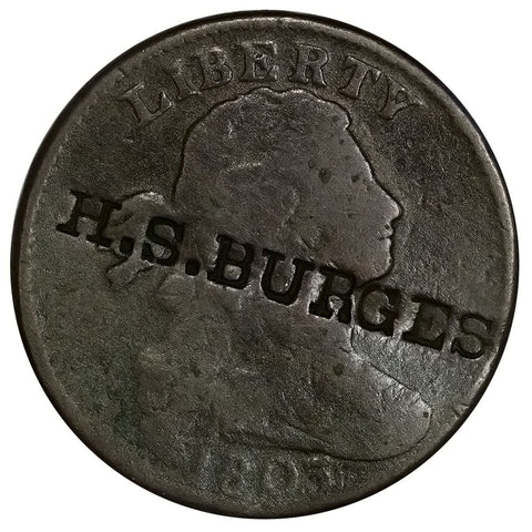 1803 Draped Bust Cent- H.S. Burges Counterstamp (Rulau MD Ba-125) - Good Details