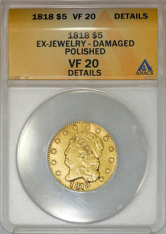 1818 Capped Bust $5 Gold Half Eagle BD-1 [R5] - ANACS VF 20 Details