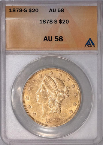 1878-S $20 Liberty Double Eagle Gold Coin - ANACS AU 58
