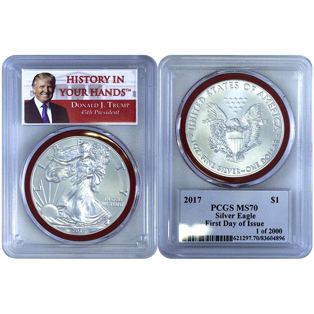 2017 Donald J. Trump Silver Eagle PCGS - MS70 First Day of Issue 