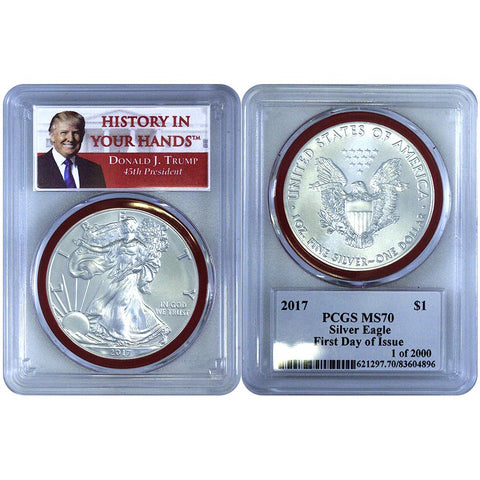 2017 Donald J. Trump Silver Eagle PCGS - MS70 First Day of Issue "Red Rubber Gasket"