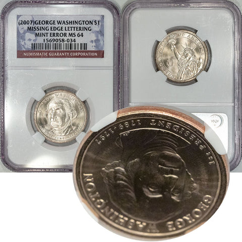 (2007) George Washington Presidential Dollar Missing Edge Lettering Mint Error - NGC MS 64