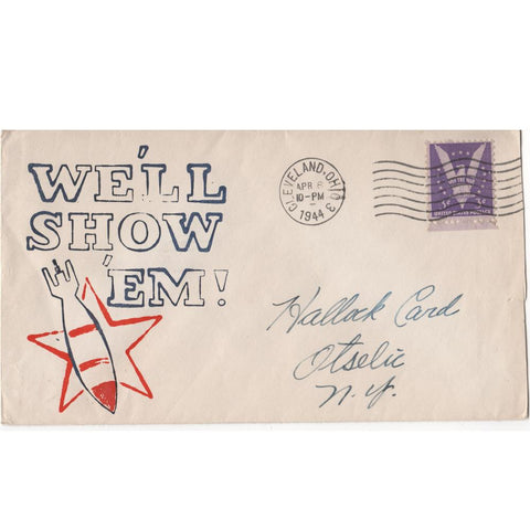 Apr. 8, 1944 "We'll Show 'Em!" WW2 Patriotic Cover