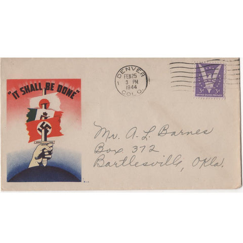 Feb. 25, 1944 "It Shall Be Done" WW2 Patriotic Cover