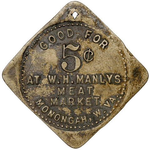 c. Early 1900s Manlys Meat Market - Monongah, WV - Coal Scrip Token