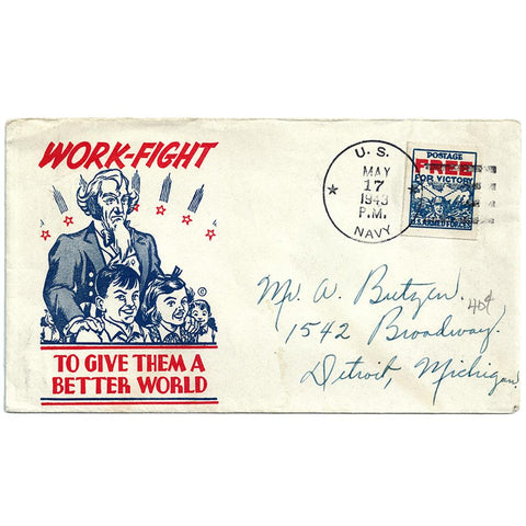 May. 17, 1941 - Work-Fight To Give A Better World Patriotic Cover US Navy CDS